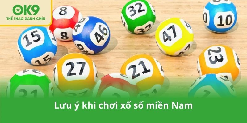 Lưu ý khi chơi xổ số miền Nam